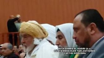 Dünya Meşayihler Toplantısında Şeyh Ahmed El Kadiri (k.s) Cezayir