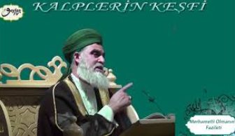 Şeyh Ahmed El-Kadiri Kalplerin Keşfi (Merhametli Olmanın Fazileti)