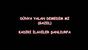 Gönül Sana Demedim Mi (GAZEL) – KADİRİ İLAHİLERİ ŞANLIURFA