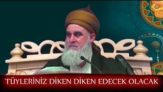 TÜYLERİNİZ DİKEN DİKEN OLACAK (Miraç Kandili)