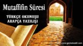 Mutaffifin Süresi Okunuşu Arapçası