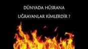 Dünyada hüsrana uğrayanlar kimlerdir