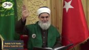 Fethu’r Rabbani Sohbetleri-18.Sohbet (Hakiki Fa’il Yalnız Allah-u Teala’dır (cc))