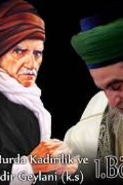 Risale i Nurda Kadirilik ve Abdulkadir Geylani (1.Bölüm)