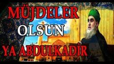 Müjdeler Olsun Ya Abdulkadir (good news or abdulkadir) sheikh