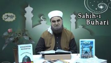 Sahih-i Buhari Sahibinin(Edebül Müfred Dersleri)-31-Dargınların Arasını Düzeltmek
