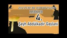 Evliyalar Hayatından Dersler-4- Şeyh Abdulkadir Geylani Hazretleri (sheikh,dervish)