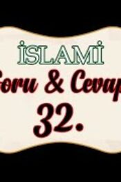 Soru,Cevap-32-Bir insanın kalbini kırdığımız zaman Kul Hakkı Olur mu?