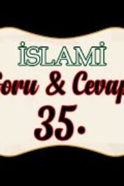 Soru,Cevap-35-Türbelere gidilip dua edilmesini şirk olarak görenler var neler söylemek istersiniz