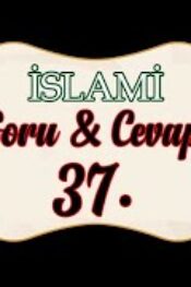 Soru,Cevap-37-Fenafil ihvan Fenafil Şeyh Fenafil Resul Fenafillah Tasavvuftaki anlamı nedir?