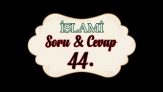 Soru,Cevap-44-Allah Azze ve Celle Kuluna Kaldıramayacağı yükü verir mi