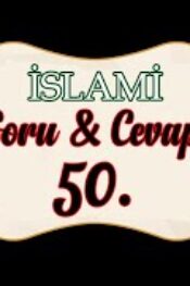 Soru,Cevap-50-Zulmani Perdelerden Nurani Perdelere ermek için ne yapmak gerekir?