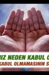 Duam Neden Kabul Olunmuyor?