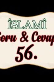 Soru,Cevap-56-Türkiye’ye Şeriata ne zaman geçecek