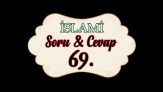 Soru,Cevap-69-Bir İşin Hayır mı Şer mi olduğunu bilebilir miyiz?