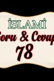 SoruCevap-78Namazını Kılan Orucunu tutan başı açık bayan kardeşlerimiz var neler söylemek istersiniz