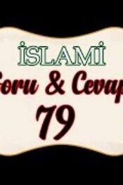 Soru,Cevap-79-Hazreti Aişe Validemiz Sahabelere İlim Sohbeti nasıl verirdi?