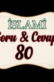 Soru,Cevap-80-Evliyalar Neden Kendilerini insanların en günahkarı ve en değersizi olarak görürler?