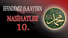 Efendimiz (S.a.v)’den Nasihatler-10-İnsanın Ömür Sonuna Doğru Hayırlı İşleri Çoğaltması