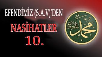 Efendimiz (S.a.v)’den Nasihatler-10-İnsanın Ömür Sonuna Doğru Hayırlı İşleri Çoğaltması