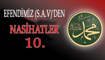 Efendimiz (S.a.v)’den Nasihatler-10-İnsanın Ömür Sonuna Doğru Hayırlı İşleri Çoğaltması