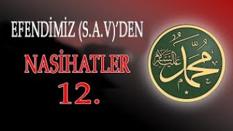 Efendimiz (S.a.v)’den Nasihatler-12-Yapılan Amelleri Muhafaza Etmek