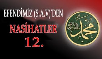 Efendimiz (S.a.v)’den Nasihatler-12-Yapılan Amelleri Muhafaza Etmek