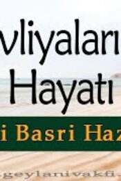 Evliyalar Hayatından Dersler-6- Şeyh Hasan-i Basri Hazretleri