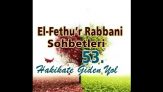 Fethu’r Rabbani Sohbetleri-53-Dünyayı Önce Kalbinden Çıkar Sonra Elinden Çıkar