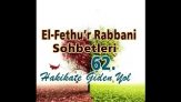 Fethu’r Rabbani Sohbetleri-62-Başkasını Bırak Nefsinle Uğraş.