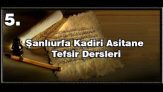 Şanıurfa Kadiri Asitanesi Tefsir Dersleri Kuran da Dua ve Fazileti nedir ?