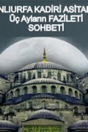 ÜÇ AYLARIN FAZİLETİNİ ANLATAN SOHBET VİDEOMUZ