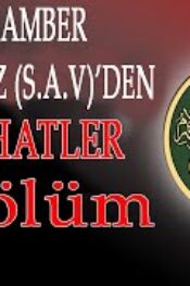 Peygamber Efendimizden Nasihatlar Bölüm 1