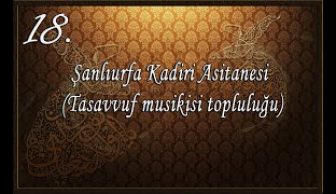 Şanlıurfa Kadiri Asitanesi (Tasavvuf Musikisi Topluluğu)