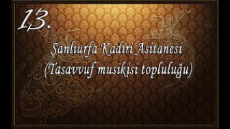 Şanlıurfa Kadiri Asitanesi (Tasavvuf Musikisi Topluluğu)- Allah Diyelim Daim