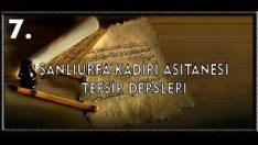 ŞANLIURFA KADİRİ ASİTANESİ TEFSİR DERSLERİ SABIR NEDİR?