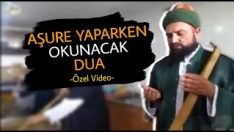 Aşure Yaparken Okunacak Dua Mutlaka İzleyin