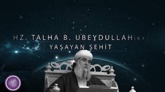 Resulullah (sav) Hz.Talha ya Neden Dur Dedi.?