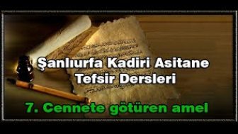 Tefsir Sohbetleri Cennete görüren amel