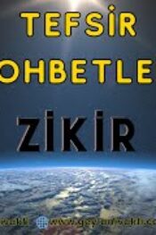 TEFSİR SOHBETLERİ ZİKİR
