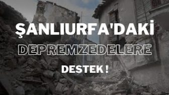 Şanlıurfa ve Adıyamandaki #depremzedelere destek.