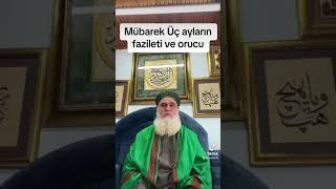 Mübarek Üç Ayların Fazileti ve Orucu