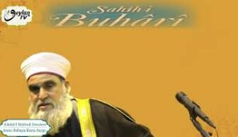 Sahih-i Buhari (Edebü’l Müfred Dersleri 1.Sohbet) – Anne Babaya Karşı Saygı