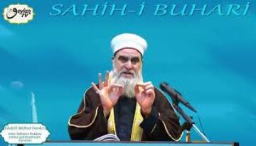 Sahih-i Buhari (Edebü’l Müfred Dersleri 3.Sohbet) – Anne Babanın Hakkını Yerine Getirmemenin Zararı