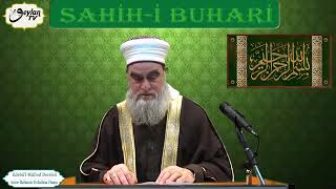 Sahih-i Buhari (Edebü’l Müfred Dersleri 4.Sohbet) – Anne Babanın Evladına Duası
