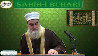 Sahih-i Buhari Sahibinin (Edebül Müfred Dersleri) 10.Sohbet – Anneye İtaat Etmenin Önemi