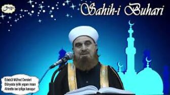 Sahih-i Buhari Sahibinin (Edebül Müfred Dersleri) – 13.Sohbet Dünyada İyilik Yapmanın Faydaları
