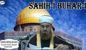 Sahih-i Buhari Sahibinin (Edebül Müfred Dersleri) – 14.Sohbet Eziyet Veren Şeyleri Gidermek