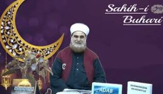 Sahih-i Buhari Sahibinin(Edebül Müfred Dersleri)-29-Küçüklere Sevgi ve İslamda Kız Çocuklarının Yeri