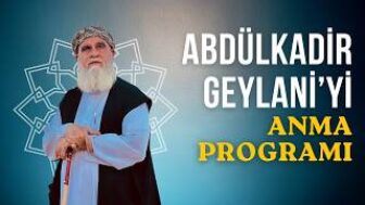 ABDÜLKADİR GEYLANİ HAZRETLERİNİ ANMA GECESİ (18.04.2026)